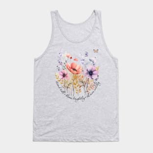 Stand Tall, Bloom Brightly, Thrive Wildly Tank Top